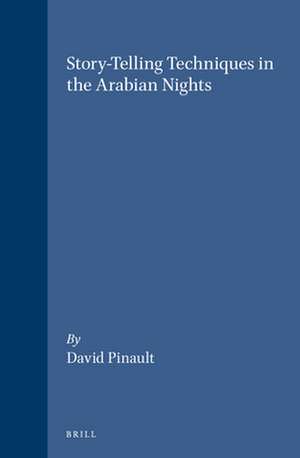 Story-Telling Techniques in the Arabian Nights de David Pinault