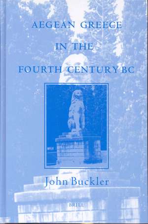 Aegean Greece in the Fourth Century BC de John Buckler