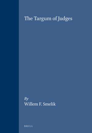 The Targum of Judges de Willem Smelik