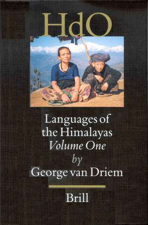 Languages of the Himalayas (2 vols): An Ethnolinguistic Handbook of the Greater Himalayan Region containing an Introduction to the Symbiotic Theory of Language de George van Driem