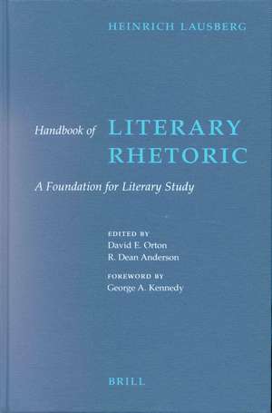 Handbook of Literary Rhetoric: A Foundation for Literary Study de Lausberg