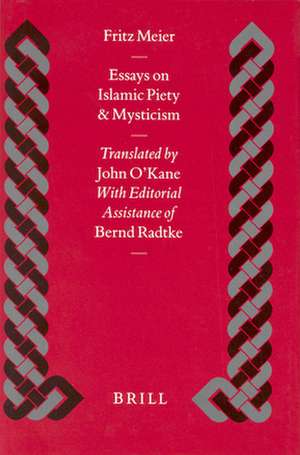 Essays on Islamic Piety and Mysticism de Meier