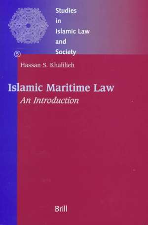 Islamic Maritime Law: An Introduction de Hassan Khalilieh