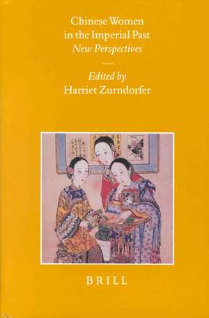 Chinese Women in the Imperial Past: New Perspectives de Harriet Zurndorfer