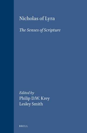 Nicholas of Lyra: The Senses of Scripture de Michael Signer