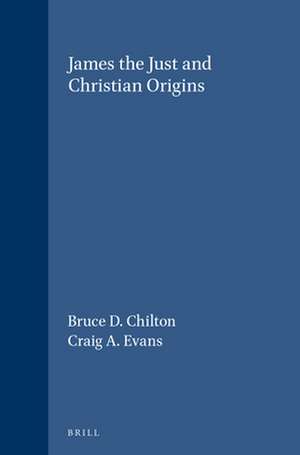 James the Just and Christian Origins de Bruce D. Chilton