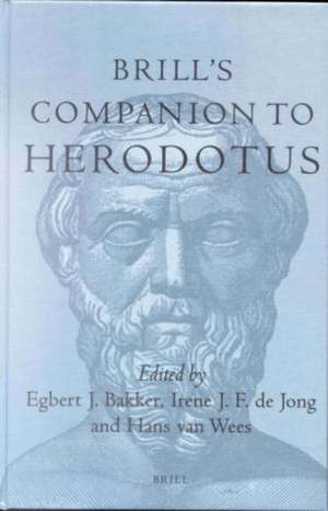 Brill's Companion to Herodotus de Egbert J. Bakker