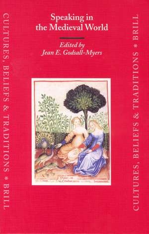 Speaking in the Medieval World de Jean Godsall-Myers