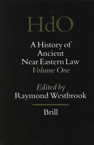 A History of Ancient Near Eastern Law (2 vols): Volumes 1 and 2 de Raymond Westbrook