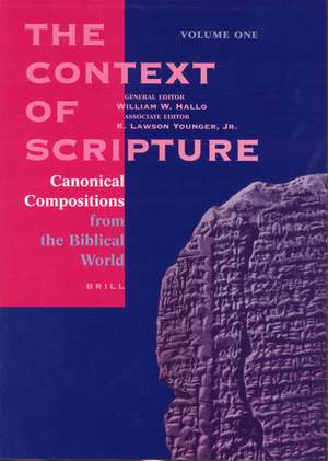 The Context of Scripture (3 vols.): Canonical Compositions, Monumental Inscriptions and Archival Documents from the Biblical World de William W. Hallo