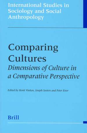 Comparing Cultures: Dimensions of Culture in a Comparative Perspective de Henk Vinken