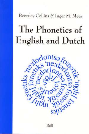 The Phonetics of English and Dutch de Beverley Dr Collins