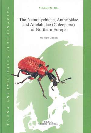 The Nemonychidae, Anthribidae and Attelabidae (Coleoptera) of Northern Europe de Hans Gonget