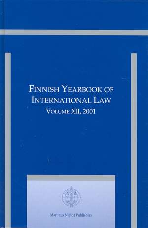 Finnish Yearbook of International Law, Volume 12 (2001) de Martti Koskenniemi