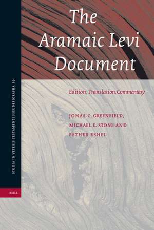 The Aramaic Levi Document: Edition, Translation, Commentary de Jonas C. Greenfield