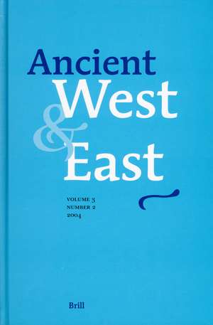 Ancient West & East: Volume 3, No. 2 de G.R. Tsetskhladze