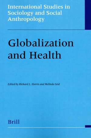 Globalization and Health de Richard L. Harris