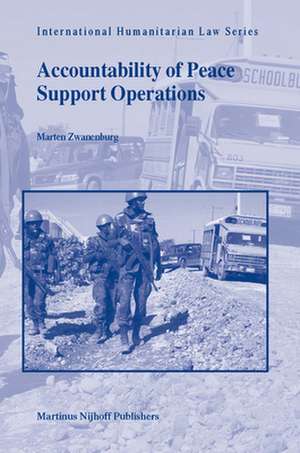 Accountability of Peace Support Operations de M.C. Zwanenburg