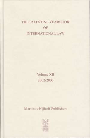 The Palestine Yearbook of International Law, Volume 12 (2002-2003) de Camille Mansour