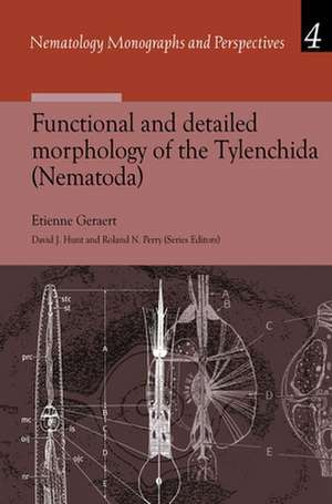 Functional and detailed Morphology of the Tylenchida (Nematoda) de Etienne Geraert