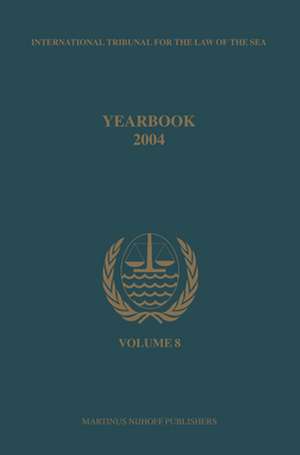 Annuaire Tribunal international du droit de la mer, Volume 8 (2004) de International Tribunal for the Law of th