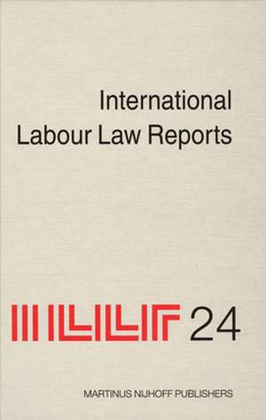 International Labour Law Reports, Volume 24 de Alan Gladstone