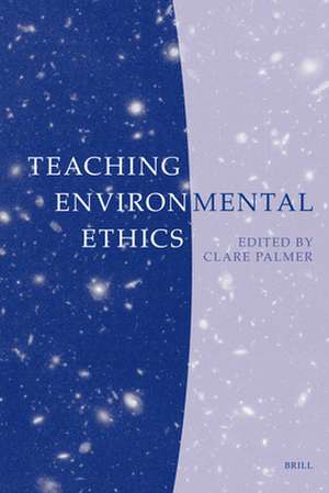 Teaching Environmental Ethics de Clare Palmer