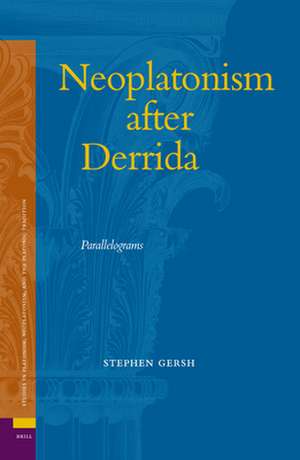 Neoplatonism after Derrida: Parallelograms de Stephen Gersh