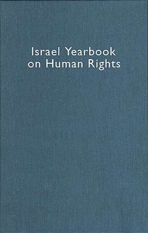 Israel Yearbook on Human Rights, Volume 36 (2006) de Yoram Dinstein