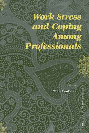 Work Stress and Coping Among Professionals de Kwok-bun Chan