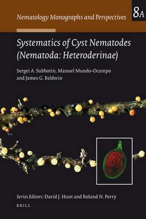 Systematics of Cyst Nematodes (Nematoda: Heteroderinae), Part A de Sergei A. Subbotin