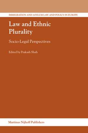 Law and Ethnic Plurality: Socio-Legal Perspectives de Prakash Shah