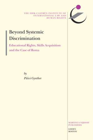 Beyond Systemic Discrimination: Educational Rights, Skills Acquisition and the Case of Roma de Päivi Gynther