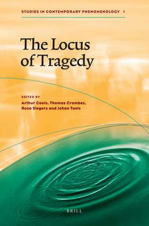 The Locus of Tragedy de Arthur Cools