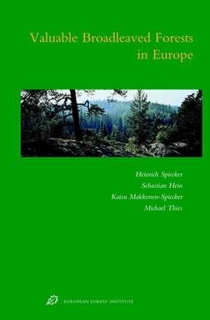 Valuable Broadleaved Forests in Europe de Heinrich Spiecker