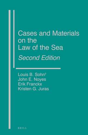 Cases and Materials on the Law of the Sea, Second Edition de Louis B. Sohn