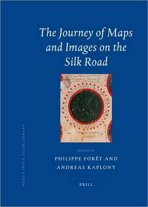 The Journey of Maps and Images on the Silk Road de Philippe Forêt