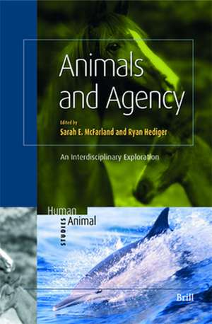 Animals and Agency: An Interdisciplinary Exploration de Sarah McFarland