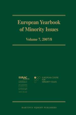 European Yearbook of Minority Issues, Volume 7 (2007/2008) de European Centre for Minority Issues