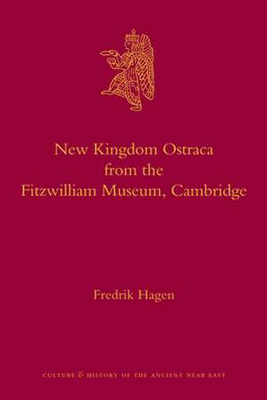 New Kingdom Ostraca from the Fitzwilliam Museum, Cambridge de Fredrik Hagen