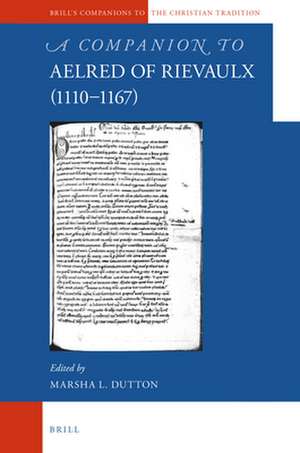 A Companion to Aelred of Rievaulx (1110–1167) de Marsha Dutton