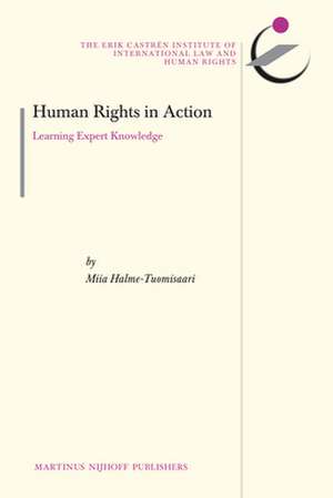 Human Rights in Action: Learning Expert Knowledge de Miia Halme-Tuomisaari