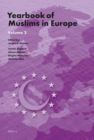 Yearbook of Muslims in Europe, Volume 2 de Jørgen Nielsen