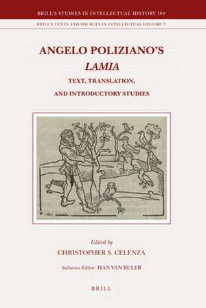 Angelo Poliziano's <i>Lamia</i>: Text, Translation, and Introductory Studies de Angelo Poliziano