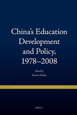 China's Education Development and Policy, 1978-2008 de Xiulan Zhang