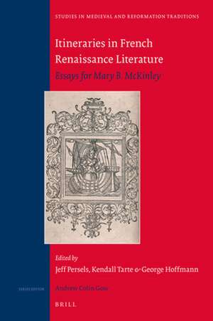 Itineraries in French Renaissance Literature de Jeff Persels