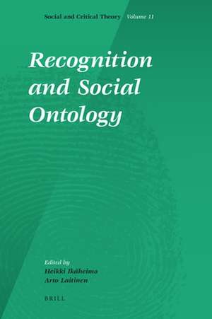 Recognition and Social Ontology de Heikki Ikaheimo