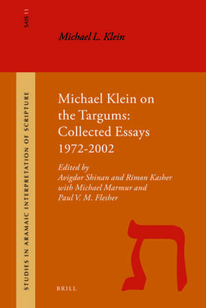 Michael Klein on the Targums: Collected Essays 1972-2002 de Michael L. Klein