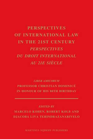 Perspectives of International Law in the 21st century / Perspectives du droit international au 21e siècle: Liber Amicorum Professor Christian Dominicé in Honour of his 80th Birthday de Marcelo Kohen