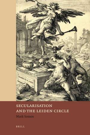 Secularisation and the Leiden Circle de Mark Somos